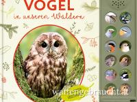 Vögel in unseren Wäldern - Nature Zoom (Soundbuch)